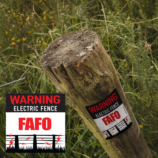 FAFO - Let the Fence Explain - Fence Sign